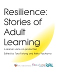 Resilience: Stories of Adult Learning